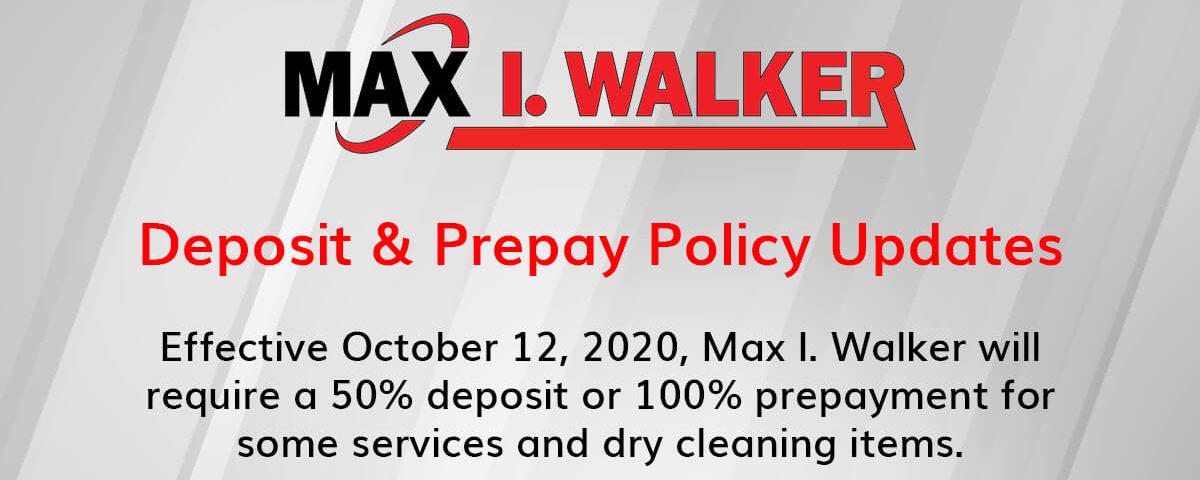 Max I. Walker Deposit & Prepay Policy Updates graphic